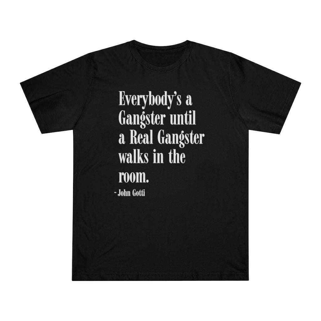 The Teflon Don John Gotti Famous Mobster Quote T-shirt