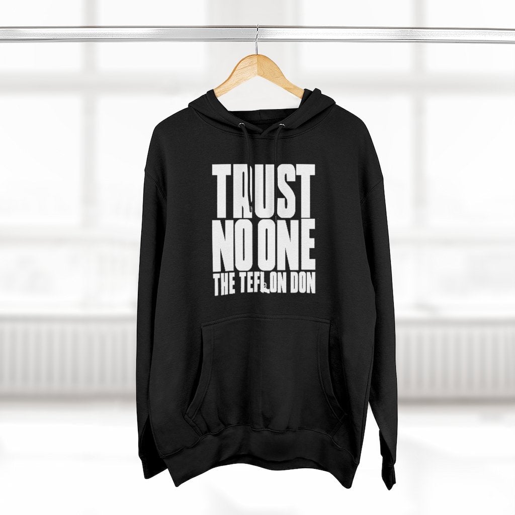 Trust No One - John Gotti The Teflon Don Mobster Pullover Hoodie