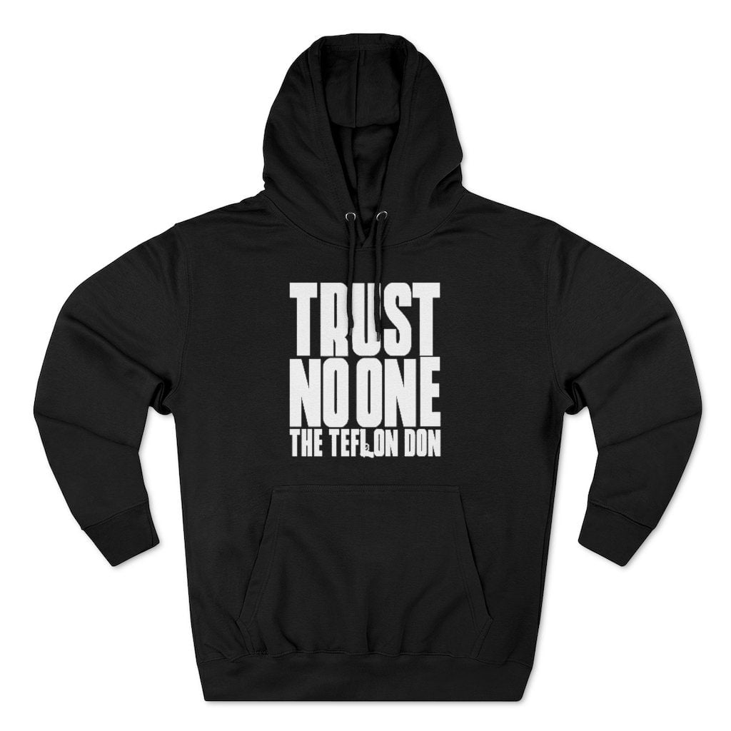 Trust No One - John Gotti The Teflon Don Mobster Pullover Hoodie