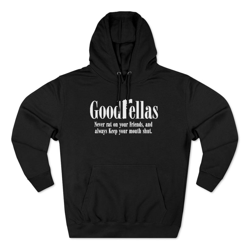 We are Goodfellas Wise and Smart Mobsters Pullover Hoodie