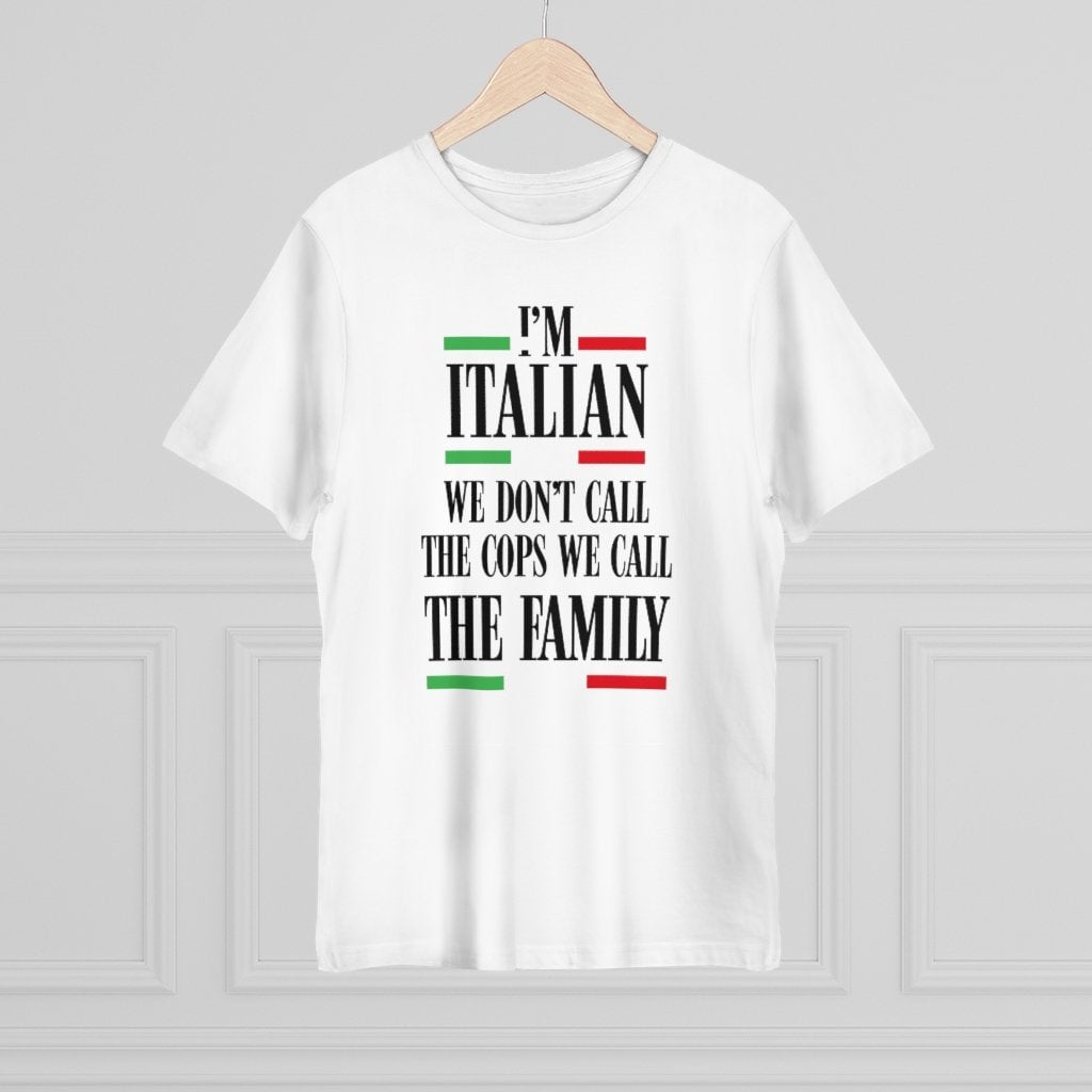 We Don’t Call Cops We Call Family Italian T-shirt