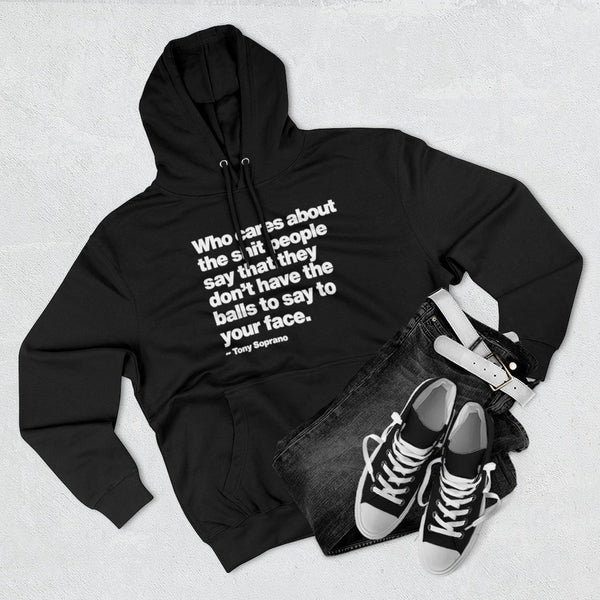Who Cares about the things People say Gangster New Jersey Pullover Hoodie