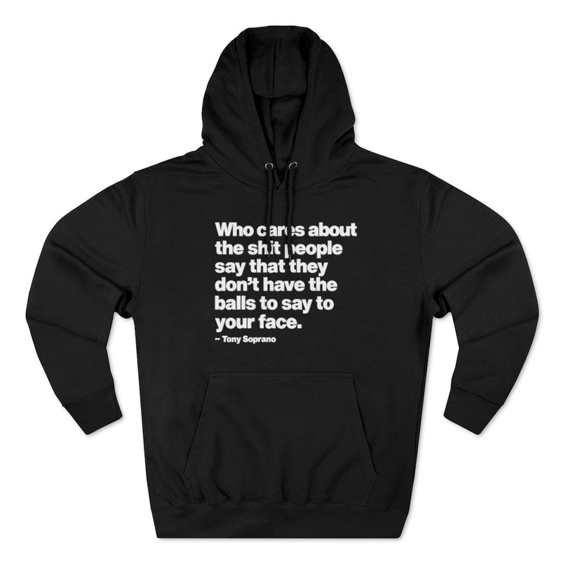 Who Cares about the things People say Gangster New Jersey Pullover Hoodie